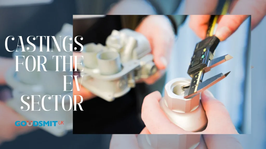 Castings for the Electric Vehicle Sector