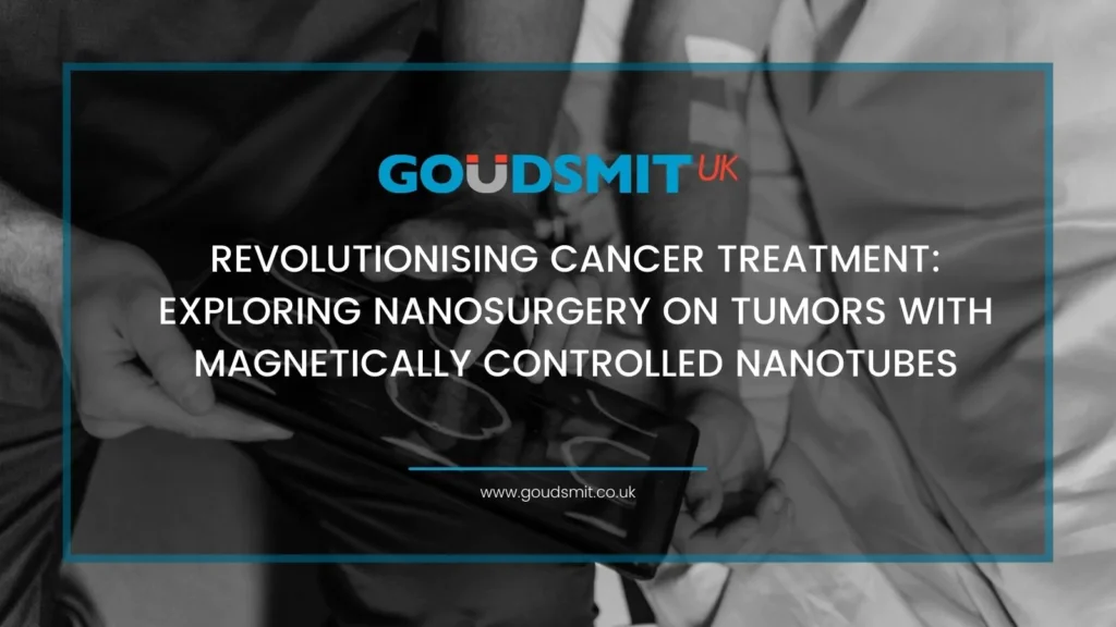 Revolutionising Cancer Treatment: Exploring Nanosurgery on Tumors with Magnetically Controlled Nanotubes