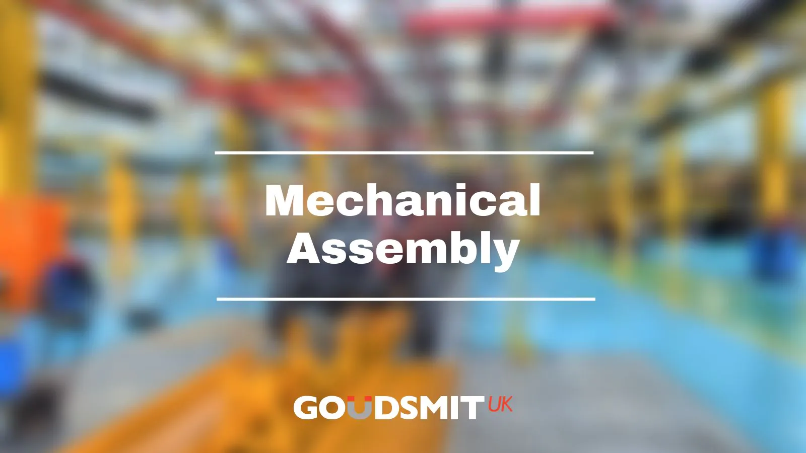 Mechanical Assembly Explained